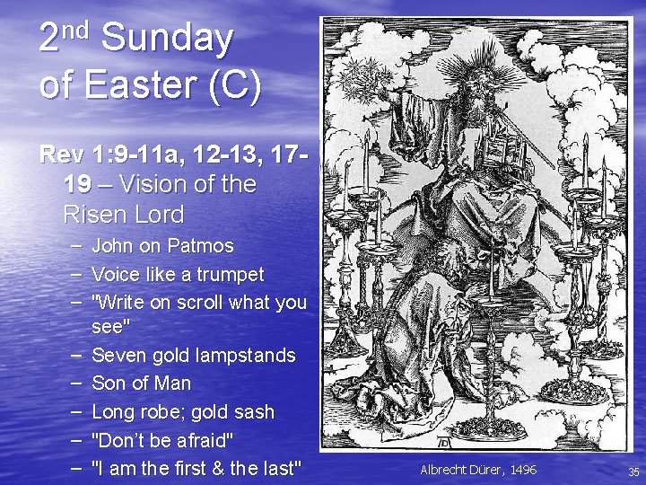 2 nd Sunday of Easter (C) Rev 1: 9 -11 a, 12 -13, 1719