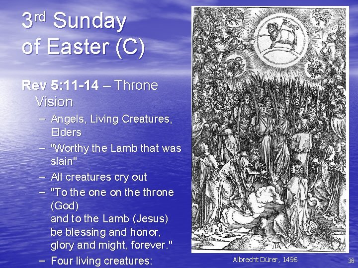 3 rd Sunday of Easter (C) Rev 5: 11 -14 – Throne Vision –