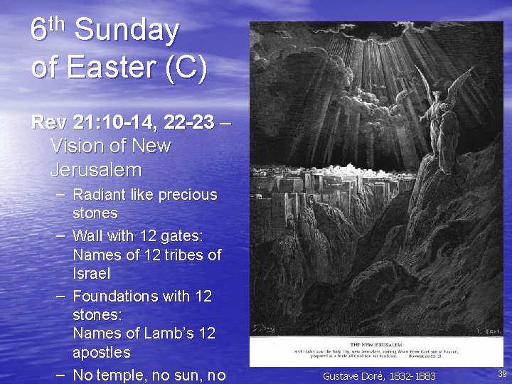 6 th Sunday of Easter (C) Rev 21: 10 -14, 22 -23 – Vision