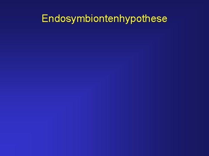 Endosymbiontenhypothese 