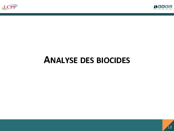 ANALYSE DES BIOCIDES 12 12 12 