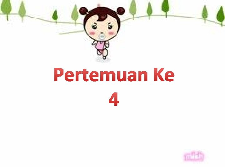 Pertemuan Ke 4 