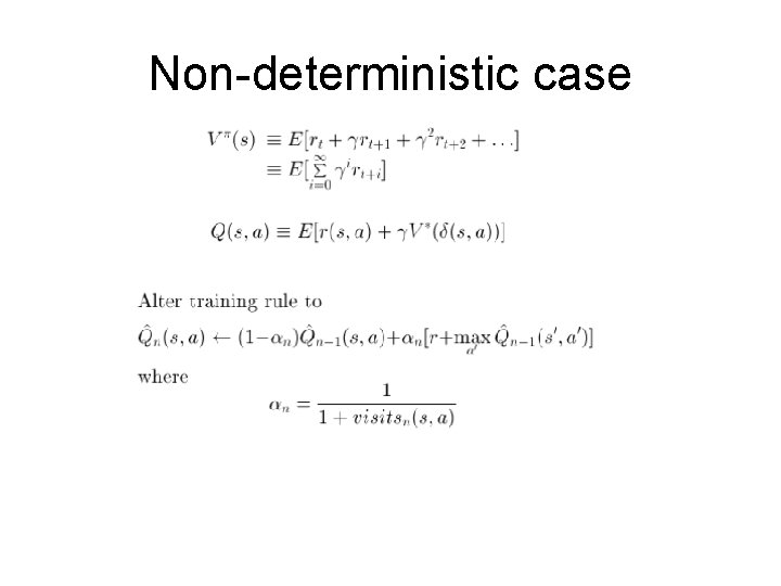 Non-deterministic case 