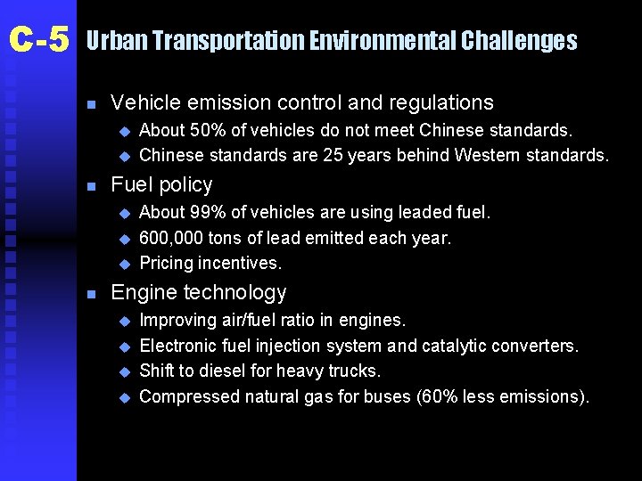 C-5 Urban Transportation Environmental Challenges n Vehicle emission control and regulations u u n