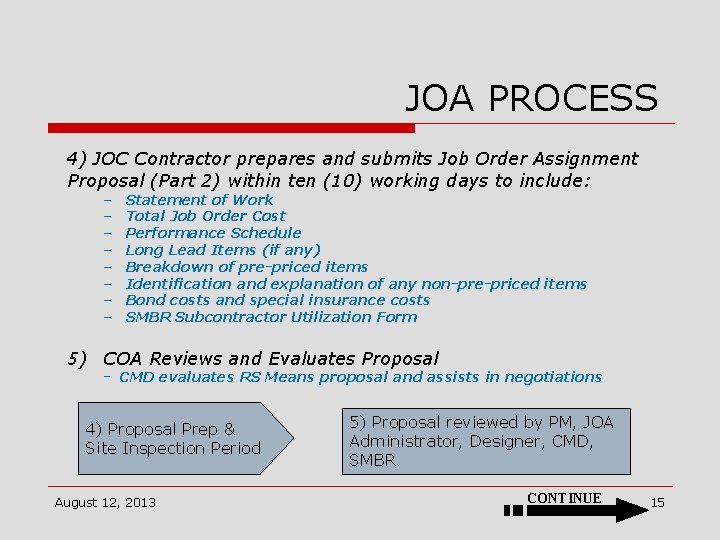 JOA PROCESS 4) JOC Contractor prepares and submits Job Order Assignment Proposal (Part 2)