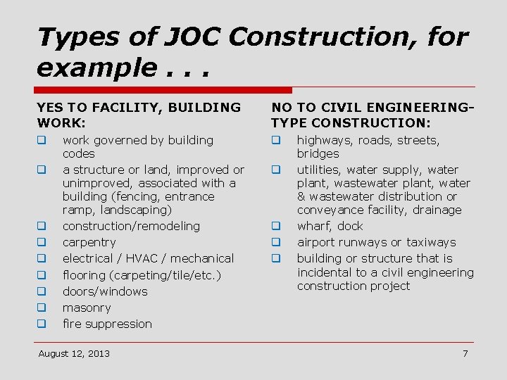 Types of JOC Construction, for example. . . YES TO FACILITY, BUILDING WORK: q