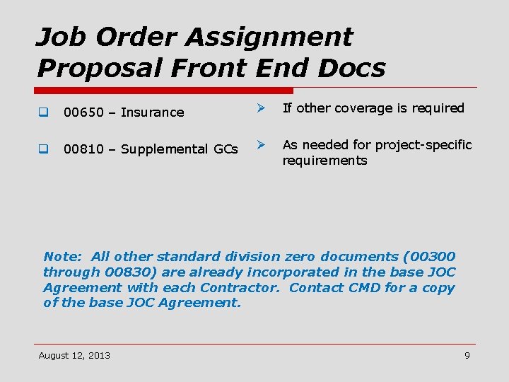 Job Order Assignment Proposal Front End Docs q 00650 – Insurance Ø If other