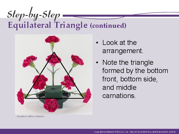 Equilateral Triangle (continued) • Look at the arrangement. • Note the triangle formed by