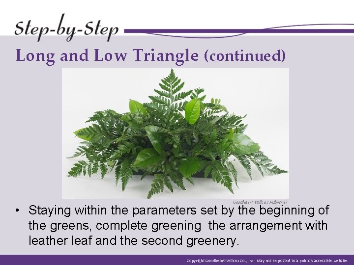Long and Low Triangle (continued) Goodheart-Willcox Publisher • Staying within the parameters set by Long and Low Triangle (continued) Goodheart-Willcox Publisher • Staying within the parameters set by