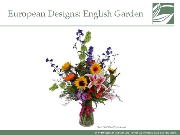 European Designs: English Garden Hurst Photo/shutterstock. com Copyright Goodheart-Willcox Co. , Inc. May not