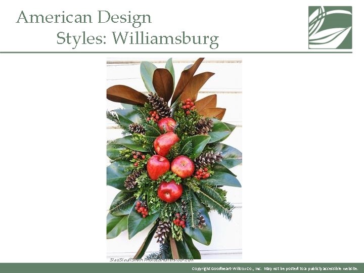 American Design Styles: Williamsburg Staci. Stauff. Smith Photos/shutterstock. com Copyright Goodheart-Willcox Co. , Inc.