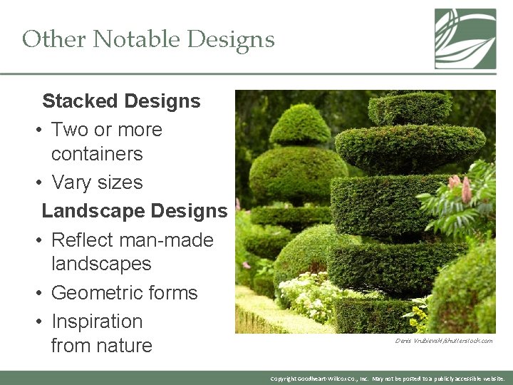 Other Notable Designs Stacked Designs • Two or more containers • Vary sizes Landscape