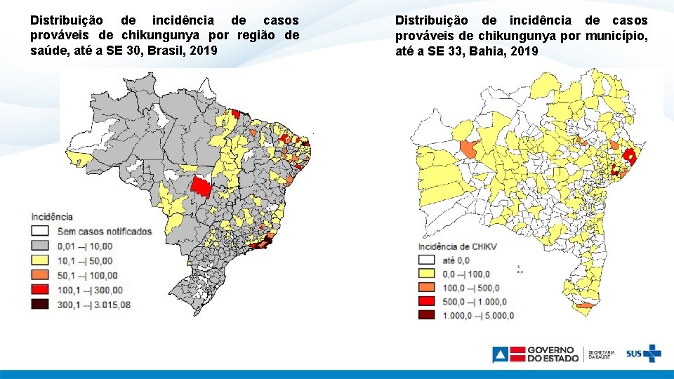 Distribuição de incidência de casos prováveis de chikungunya por região de saúde, até a