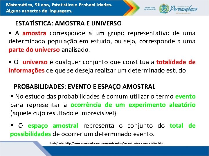 Matemática, 9º ano, Estatística e Probabilidades. Alguns aspectos de linguagem. ESTATÍSTICA: AMOSTRA E UNIVERSO