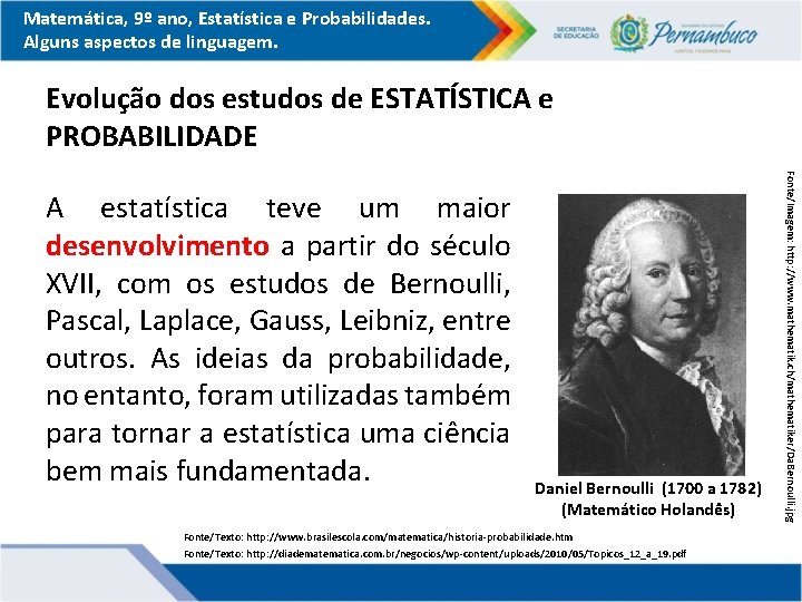 Matemática, 9º ano, Estatística e Probabilidades. Alguns aspectos de linguagem. Evolução dos estudos de