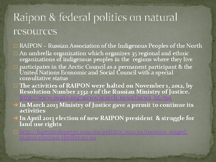 Raipon & federal politics on natural resources � RAIPON – Russian Association of the