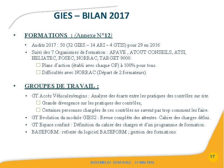 GIES – BILAN 2017 • FORMATIONS : (Annexe N° 12) • Audits 2017 :