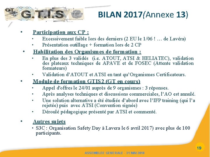  BILAN 2017(Annexe 13) • Participation aux CP : • • • Habilitation des