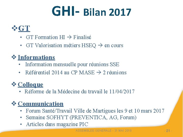 GHI- Bilan 2017 v. GT • GT Formation HI Finalisé • GT Valorisation métiers