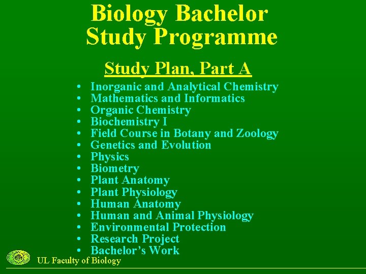 Biology Bachelor Study Programme Study Plan, Part A • • • • Inorganic and