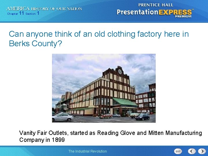 Chapter 11 Section 1 Can anyone think of an old clothing factory here in