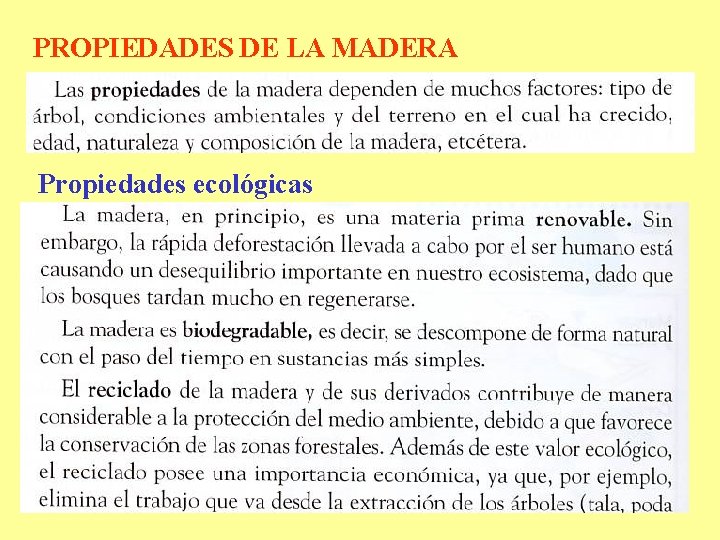 PROPIEDADES DE LA MADERA Propiedades ecológicas 