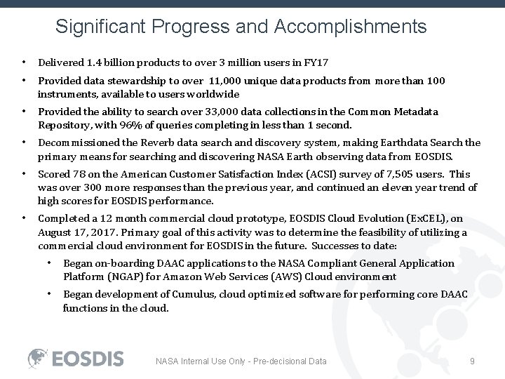 Significant Progress and Accomplishments • Delivered 1. 4 billion products to over 3 million