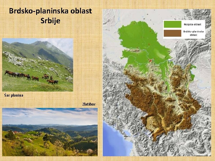 Brdsko-planinska oblast Srbije Šar planina Zlatibor 