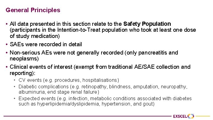 General Principles • All data presented in this section relate to the Safety Population