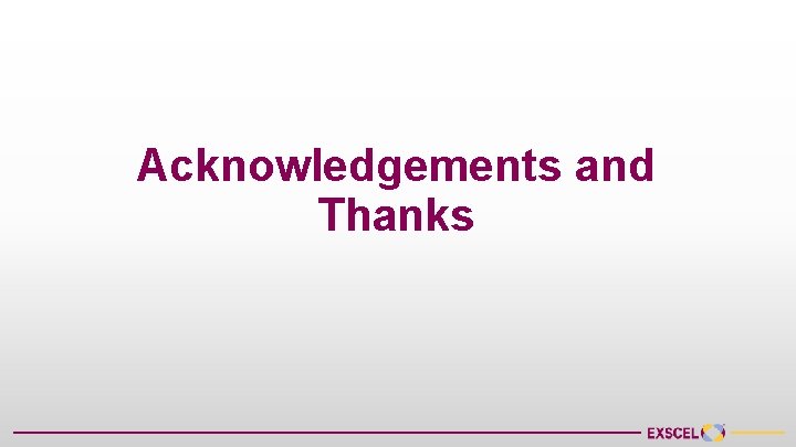 Acknowledgements and Thanks 