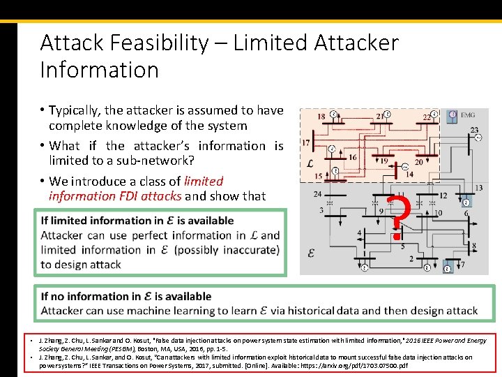 Attack Feasibility – Limited Attacker Information • Typically, the attacker is assumed to have
