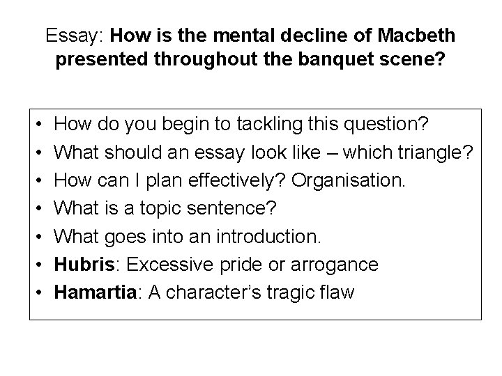 Essay: How is the mental decline of Macbeth presented throughout the banquet scene? •