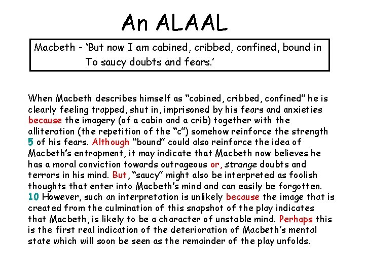 An ALAAL Macbeth - ‘But now I am cabined, cribbed, confined, bound in To