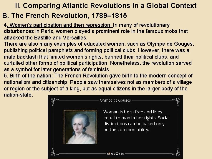 II. Comparing Atlantic Revolutions in a Global Context B. The French Revolution, 1789– 1815