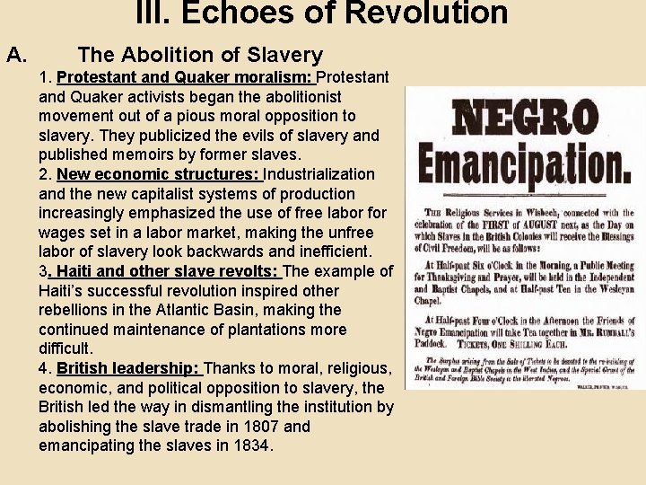 III. Echoes of Revolution A. The Abolition of Slavery 1. Protestant and Quaker moralism: