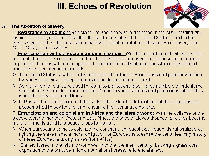 III. Echoes of Revolution A. The Abolition of Slavery 5. Resistance to abolition: Resistance