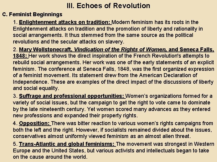 III. Echoes of Revolution C. Feminist Beginnings 1. Enlightenment attacks on tradition: Modern feminism