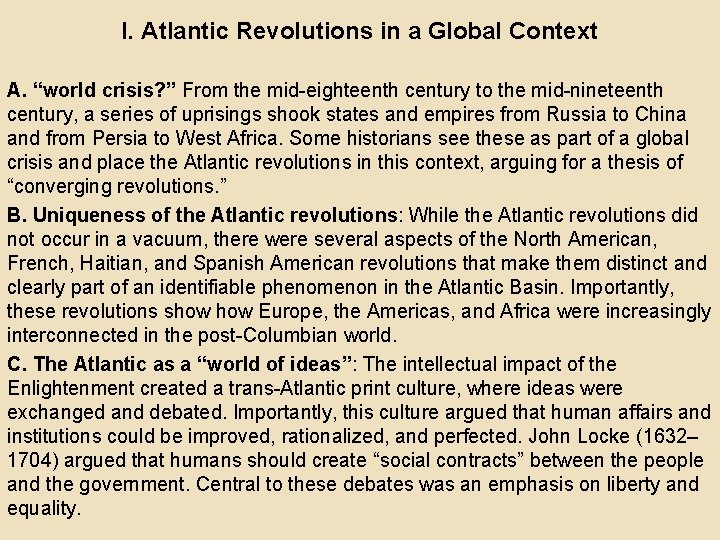I. Atlantic Revolutions in a Global Context A. “world crisis? ” From the mid-eighteenth