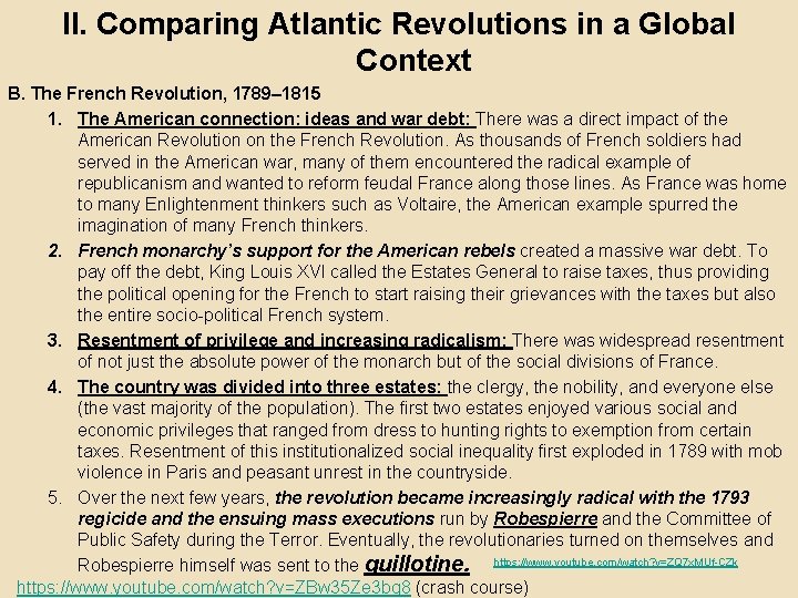 II. Comparing Atlantic Revolutions in a Global Context B. The French Revolution, 1789– 1815