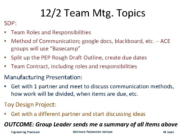 SDP: 12/2 Team Mtg. Topics • Team Roles and Responsibilities • Method of Communication;