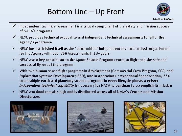 Bottom Line – Up Front Engineering Excellence ü Independent technical assessment is a critical