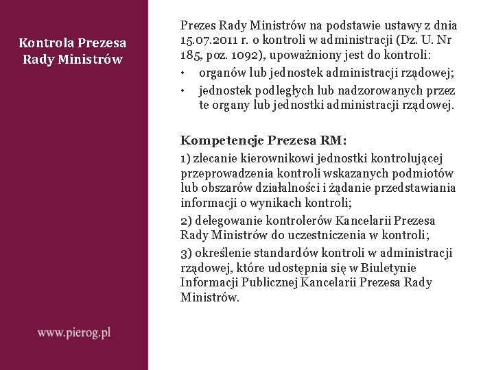 Kontrola Prezesa Rady Ministrów Prezes Rady Ministrów na podstawie ustawy z dnia 15. 07.