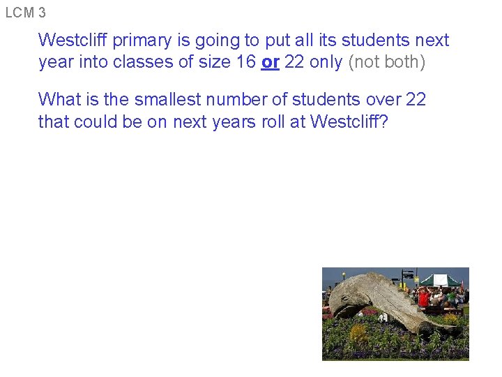 LCM 3 Westcliff primary is going to put all its students next year into