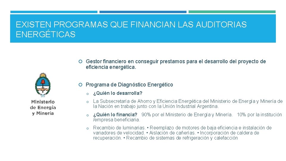 EXISTEN PROGRAMAS QUE FINANCIAN LAS AUDITORIAS ENERGÉTICAS Gestor financiero en conseguir prestamos para el