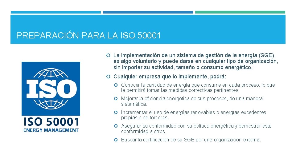 PREPARACIÓN PARA LA ISO 50001 La implementación de un sistema de gestión de la