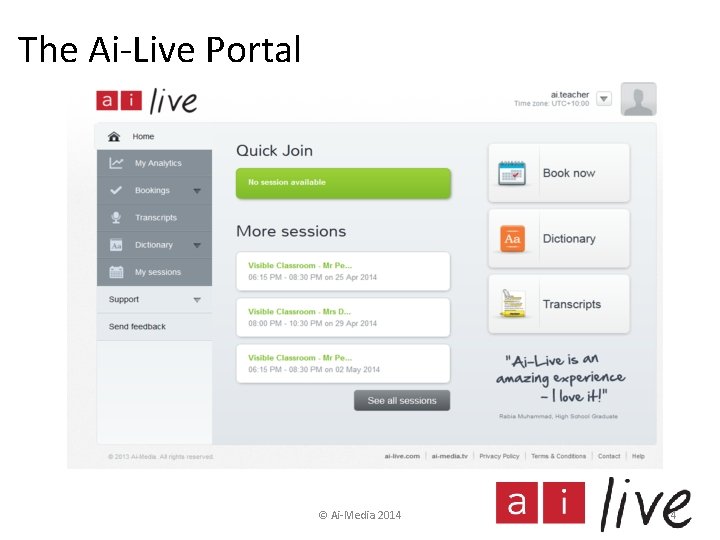 The Ai-Live Portal © Ai-Media 2014 4 