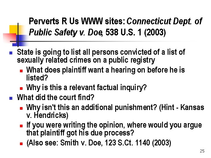 Perverts R Us WWW sites: Connecticut Dept. of Public Safety v. Doe, 538 U.