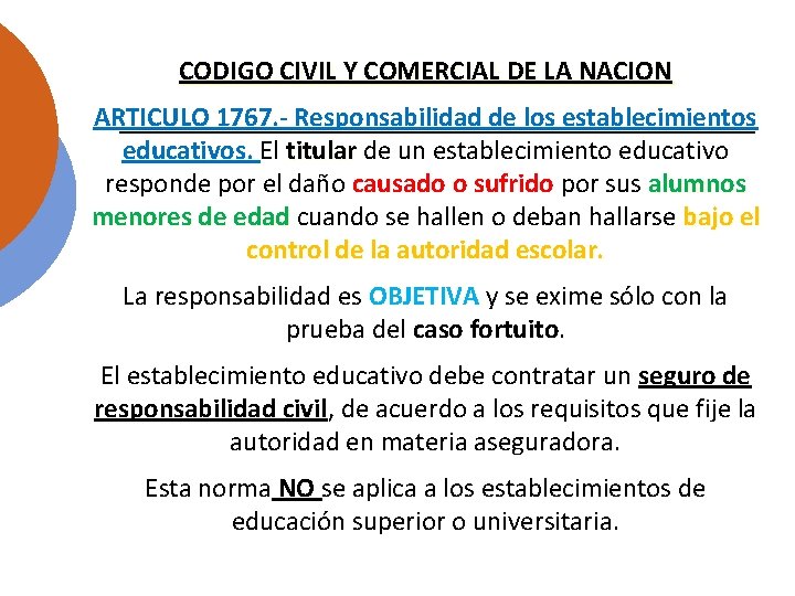 CODIGO CIVIL Y COMERCIAL DE LA NACION ARTICULO 1767. - Responsabilidad de los establecimientos