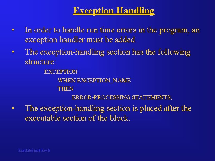 Exception Handling • • In order to handle run time errors in the program,