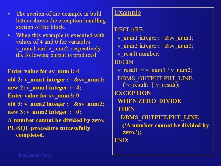  • The section of the example in bold letters shows the exception-handling section